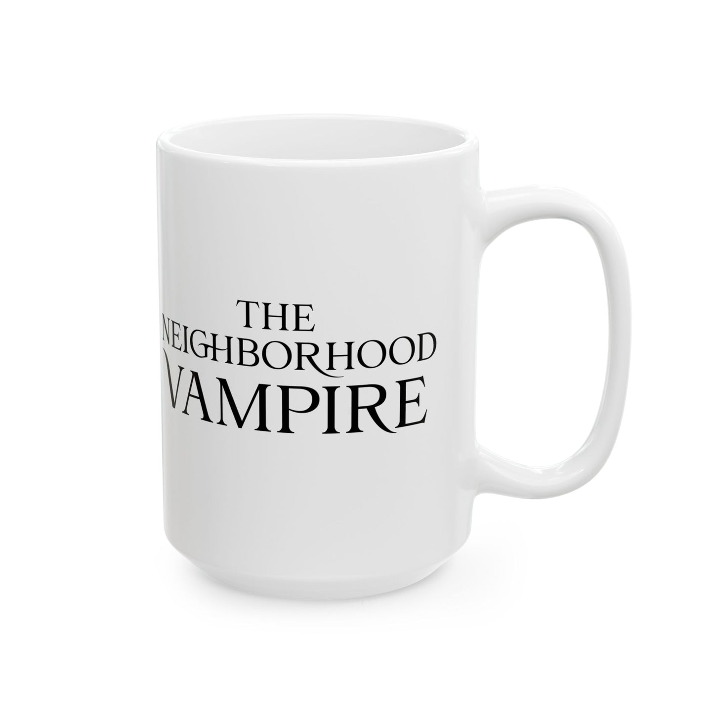The Neighborhood Vampire "Love Bites" Ceramic Mug: Coffee Cup - 11oz/15oz