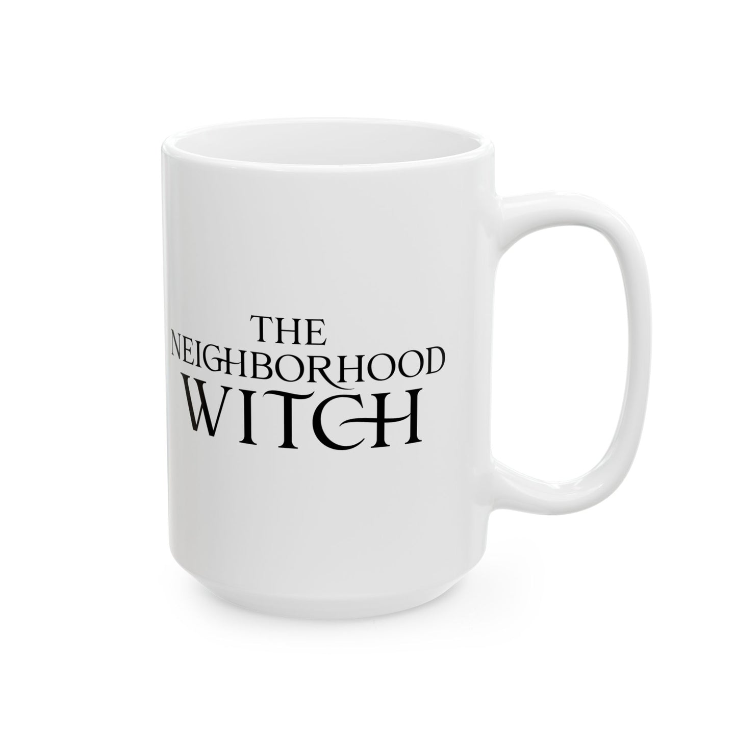 In a World Full of Princesses, Be a Witch Mug Ceramic Mug (11oz or 15oz)
