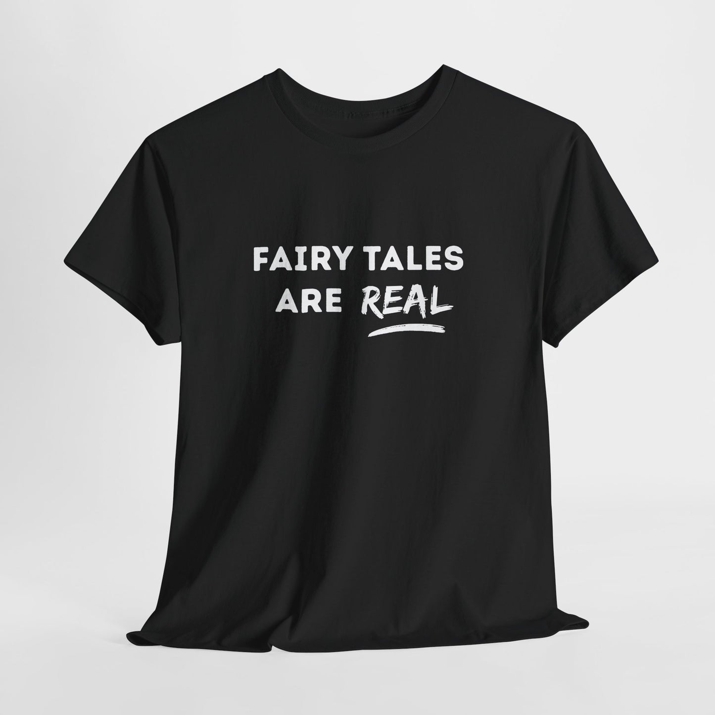 Fairy Tales Are Real Unisex Cotton T-Shirt