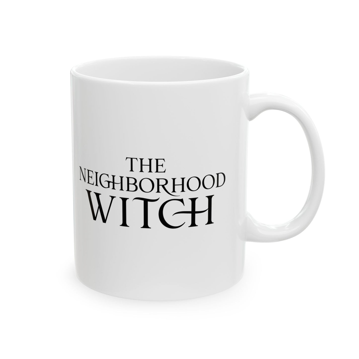 In a World Full of Princesses, Be a Witch Mug Ceramic Mug (11oz or 15oz)